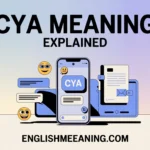 CYA Meaning
