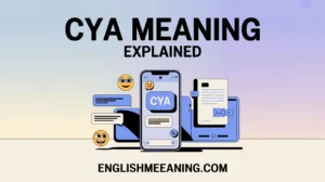 CYA Meaning