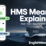 HMS Meaning