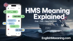 HMS Meaning