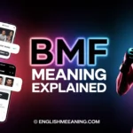 BMF Meaning