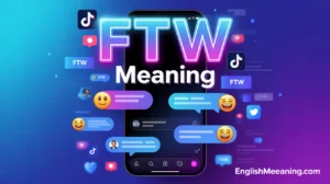 FTW Meaning