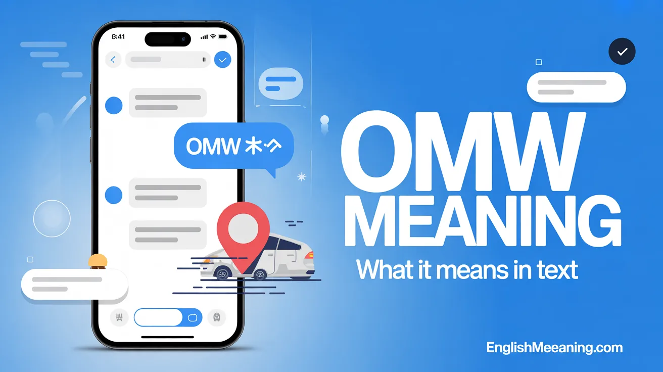 OMW Meaning