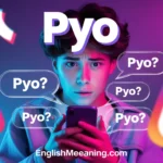 PYO Meaning