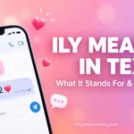 ILY Meaning